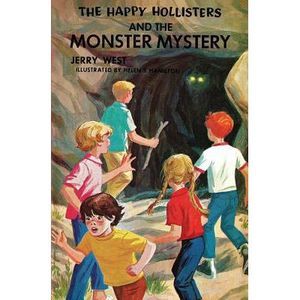 The Happy Hollisters and the Monster Mystery -- Jerry West